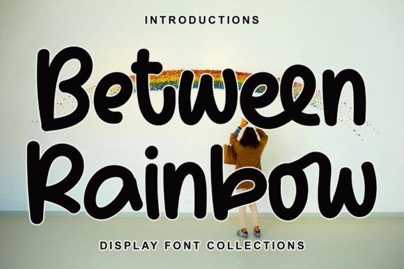 Between Rainbow: A Font That Brings Joy to Your Brand