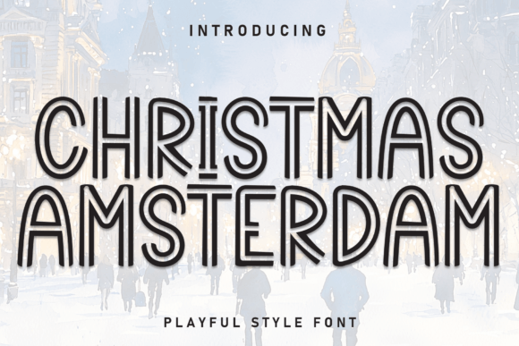 Christmas Amsterdam: A Font That Brings Joy to Every Design