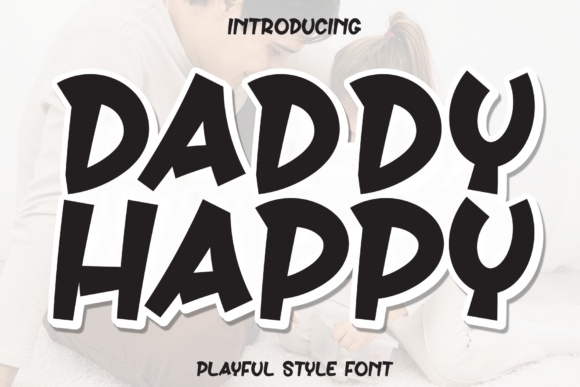 Daddy Happy: A Handwritten Font for Memorable Branding and Digital Campaigns