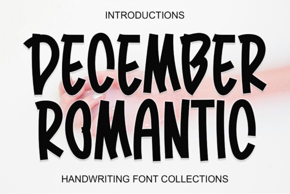 December Romantic: A Display Font That Brings Cheer to Every Project