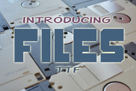 Files Font for Eye-Catching Campaign Designs