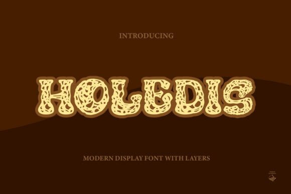 Holedis: A Display Font That Breathes Life into Handmade Creations