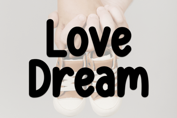 Love Dream Font: A Bold Script for Creative Projects
