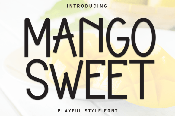 Mango Sweet: A Playful Display Font for Creative Projects