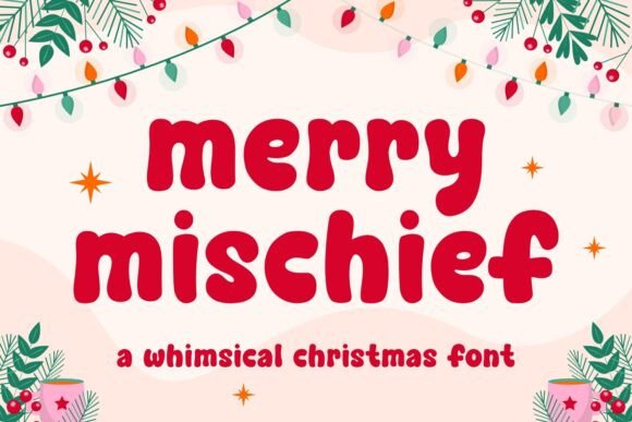 Merry Mischief: A Festive Display Font for Holiday Branding