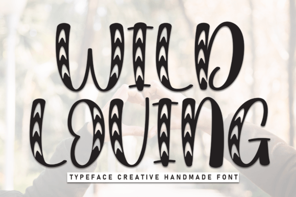 Wild Loving: A Whimsical Handwritten Font for Creative Makers
